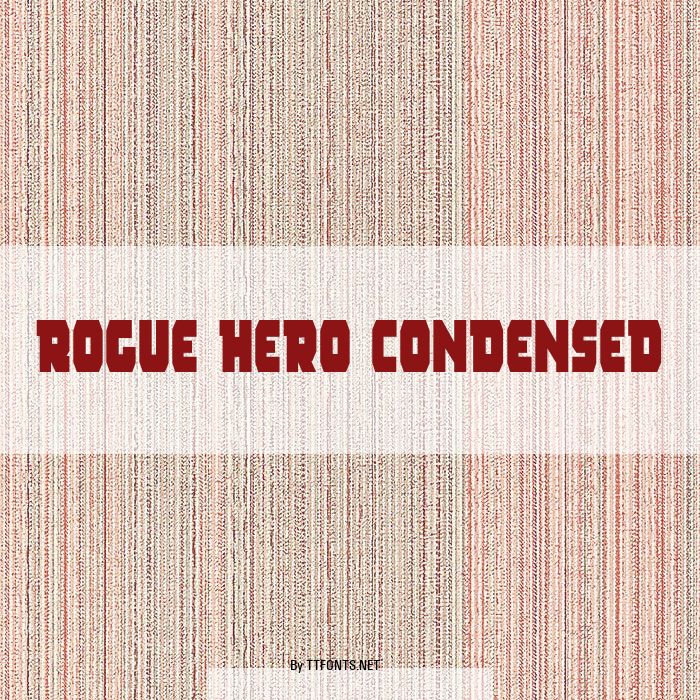 Rogue Hero Condensed example